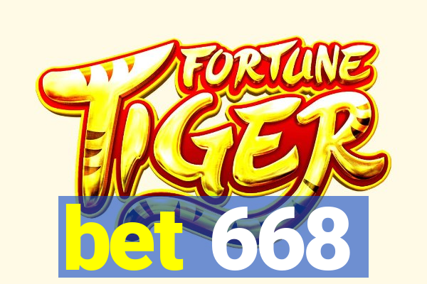 bet 668